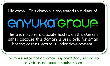 This domain is registered to a client of Enyuka® Group. 

There is no current website hosted on this domain either because this domain is used only for email hosting or the website is under development. 

For more information email support@enyuka.co.za or visit us on www.enyuka.co.za
